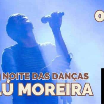 Noite das Danças com CALÚ MOREIRA