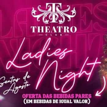 Ladies Night no Theatro Club