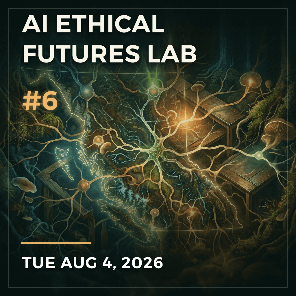 AI Ethical Futures Lab #6