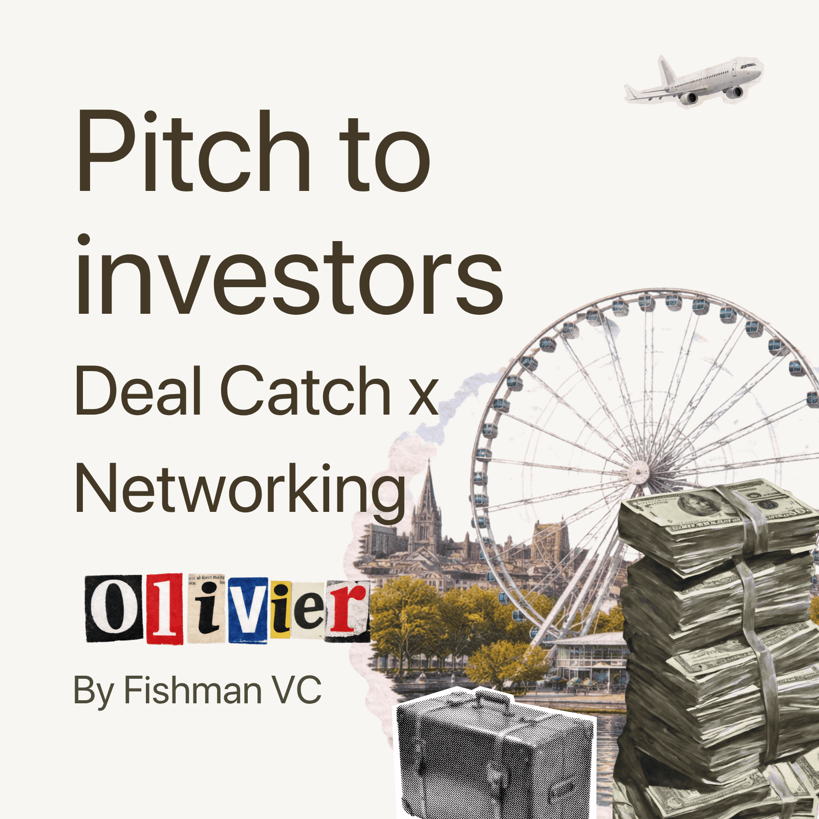 Deal Catch: Networking & Pitch in Montreal