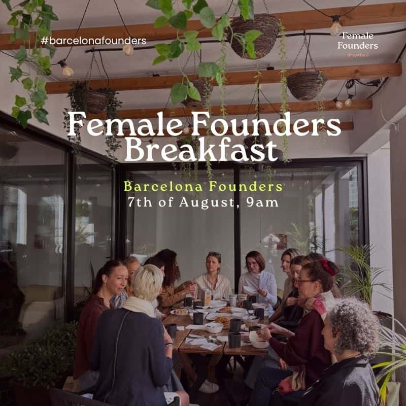 Female Founders Breakfast: Barcelona