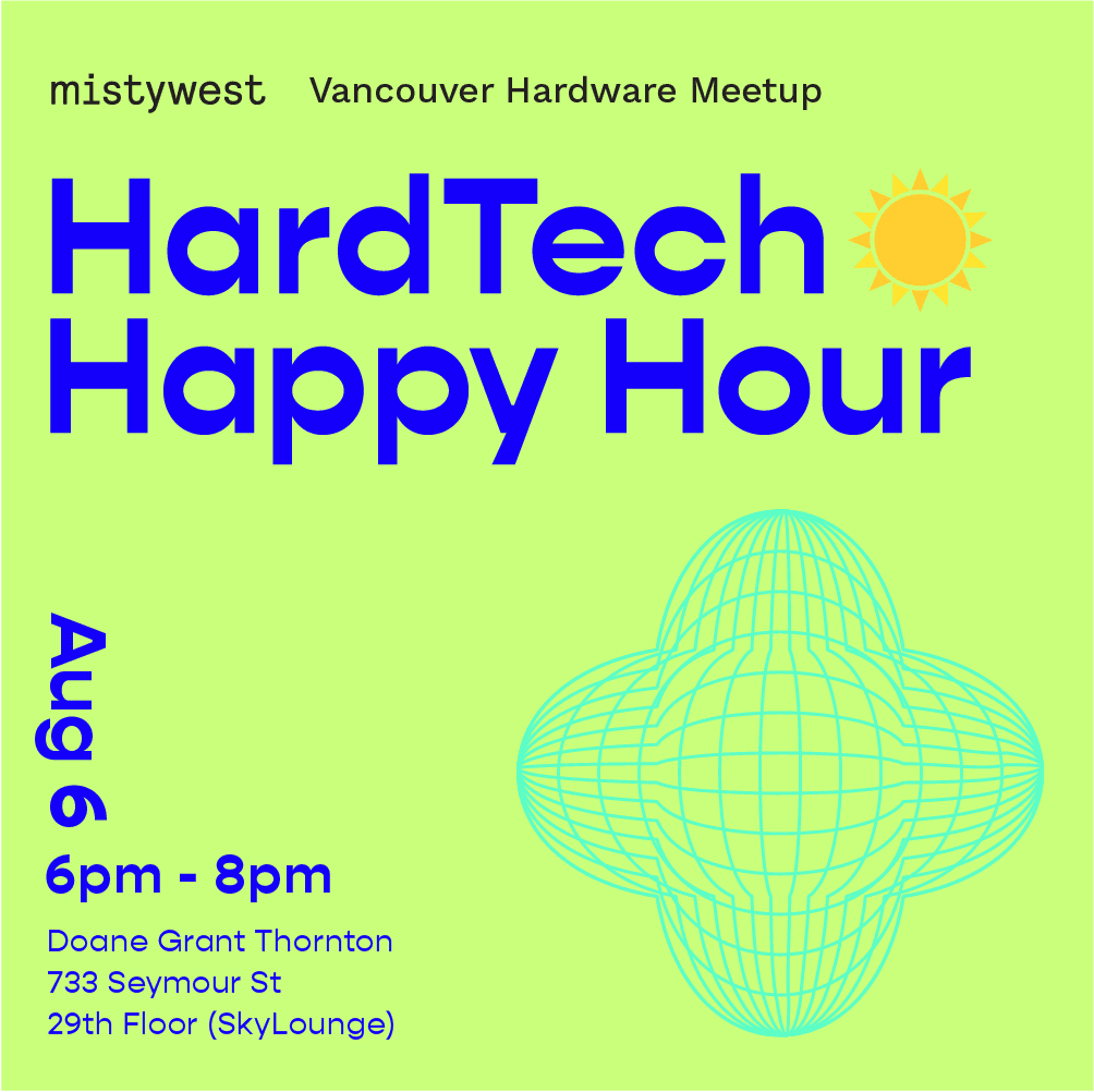 44th YVR Hardware Meetup @ Sky Lounge | HardTech Happy Hour