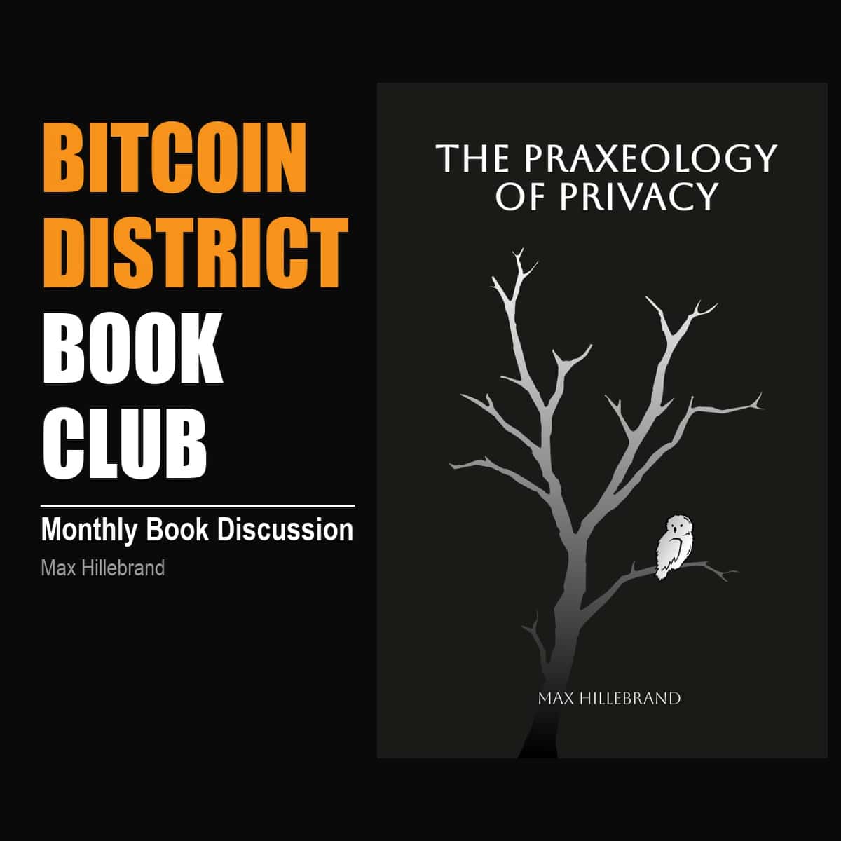 Bitcoin Book Club: The Praxeology of Privacy