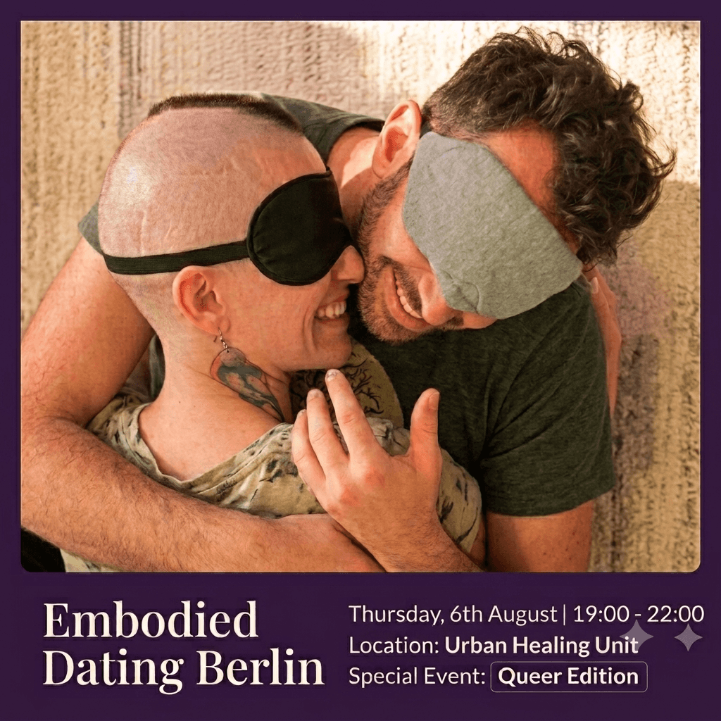 Embodied Dating Berlin ~ Queer Edition