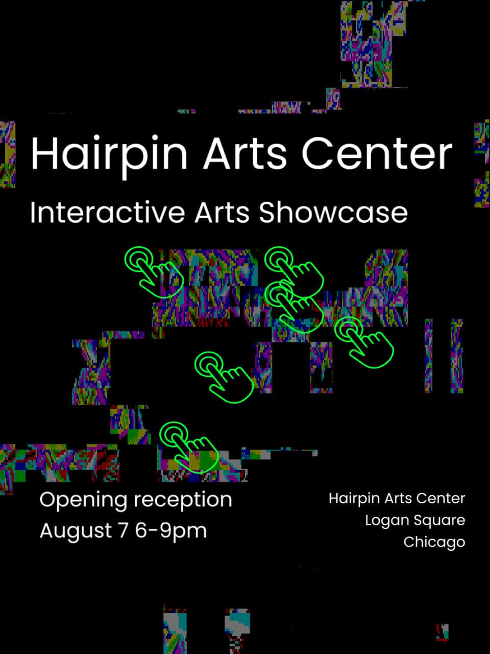 Hairpin Arts Center Interactive Arts Showcase