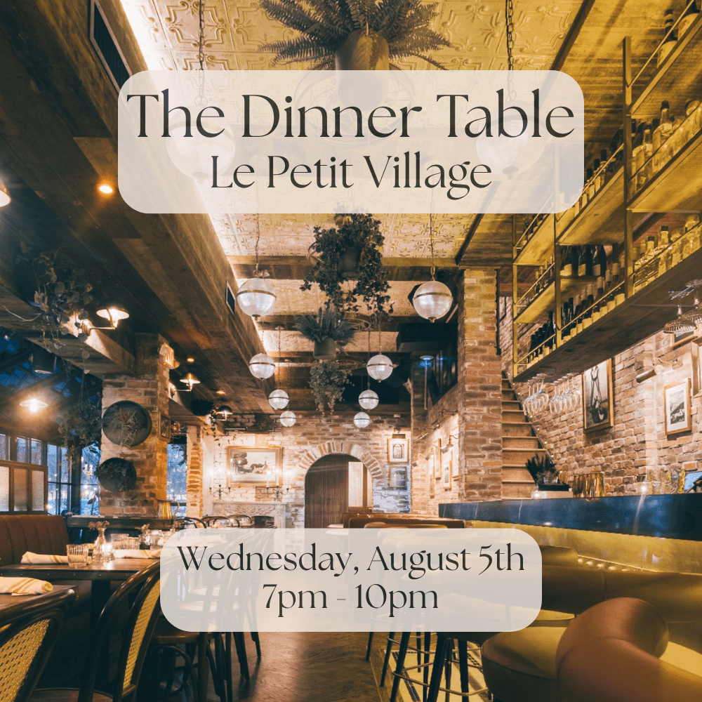 The Dinner Table at Le Petit Village: A 50+ Dinner Party (West Village)