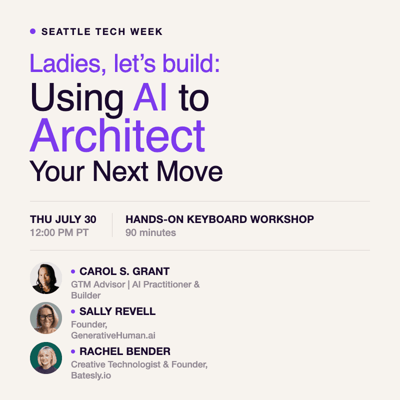 Ladies, let’s build: Using AI to architect your next move | GenerativeHuman.AI
