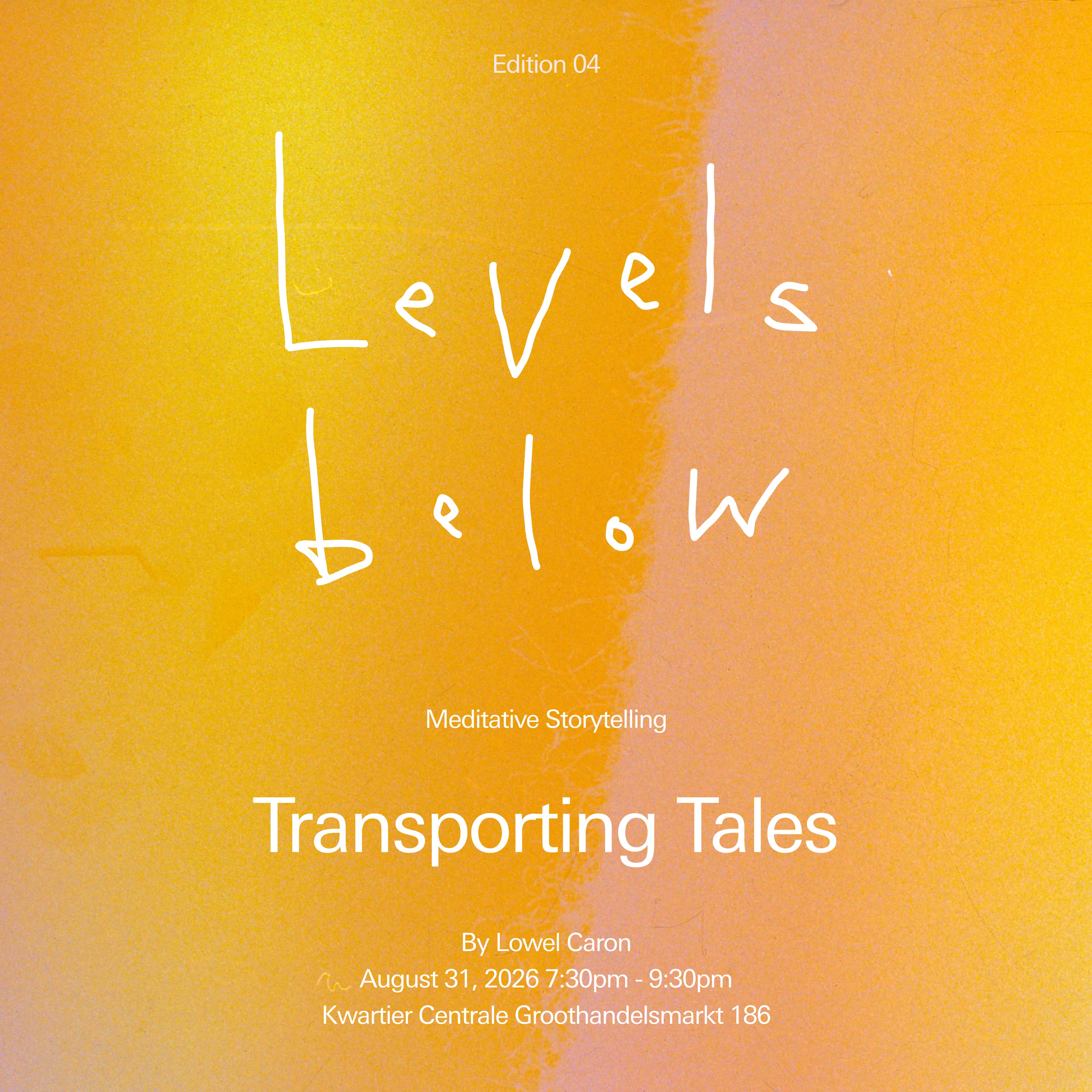 LEVELS BELOW EDITION 04 - Transporting Tales