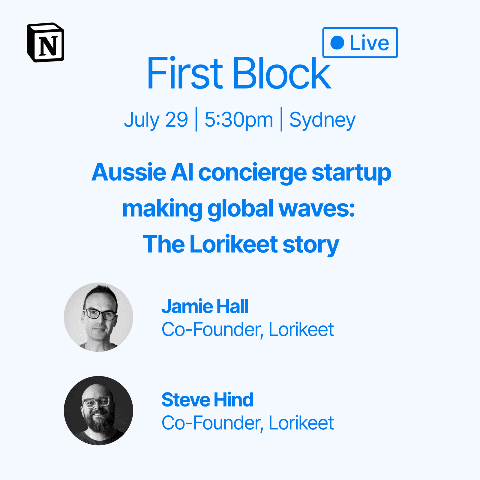 First Block Live - Aussie AI concierge startup making global waves: The Lorikeet story, hosted by Notion