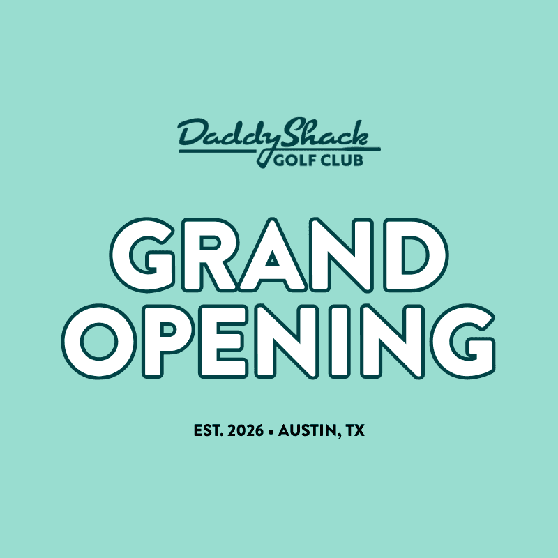 Daddy Shack Golf Club Grand Opening
