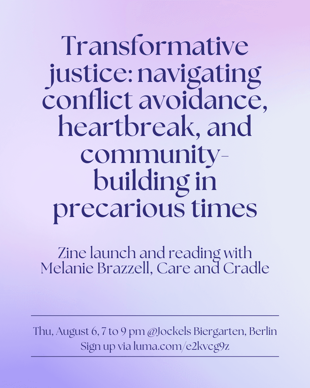 Transformative Justice: Navigating conflict avoidance, heartbreak, and community-building in precarious times (Reading & Zine Launch)