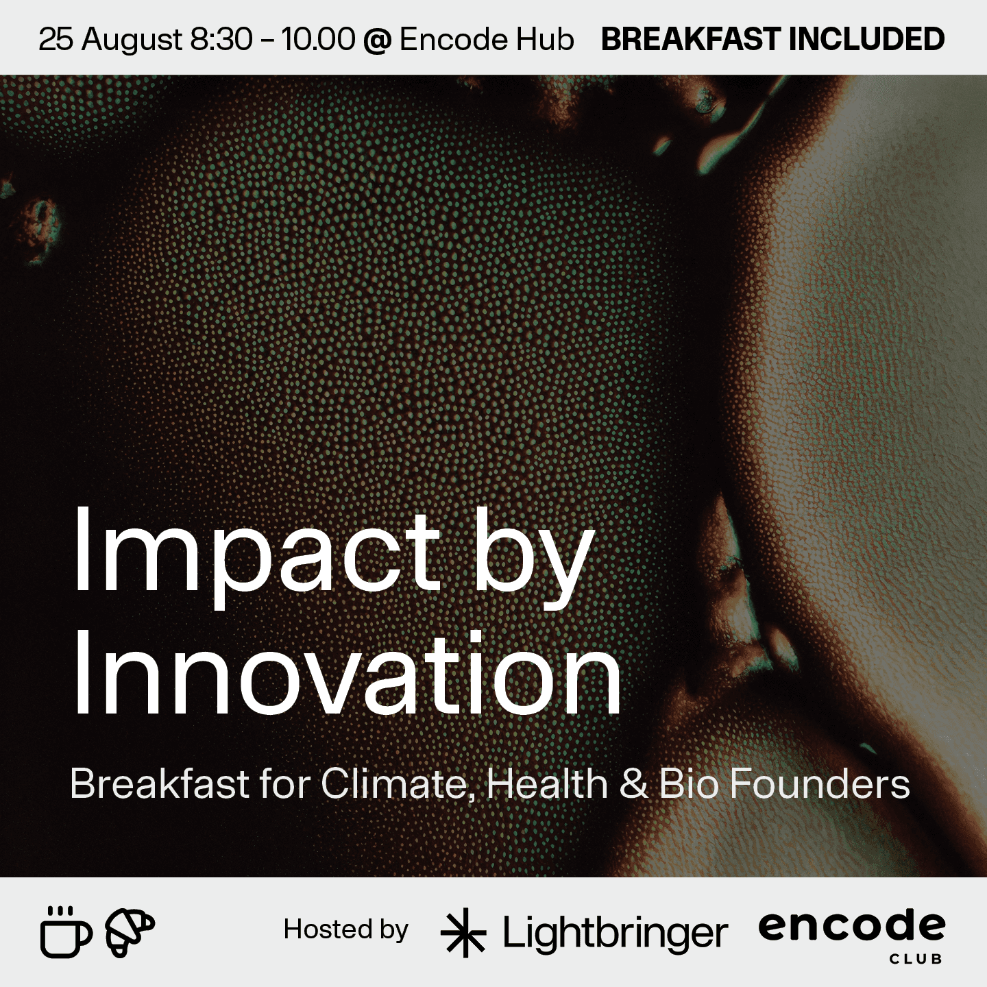 Impact by Innovation | Breakfast for Climate, Health & Bio Founders