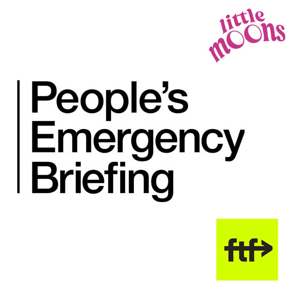 Little Moons x FTF People's Emergency Briefing (Screening)