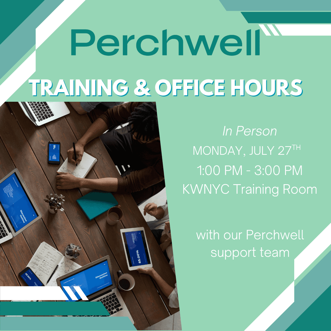 JULY PERCHWELL TRAINING & OFFICE HOURS
