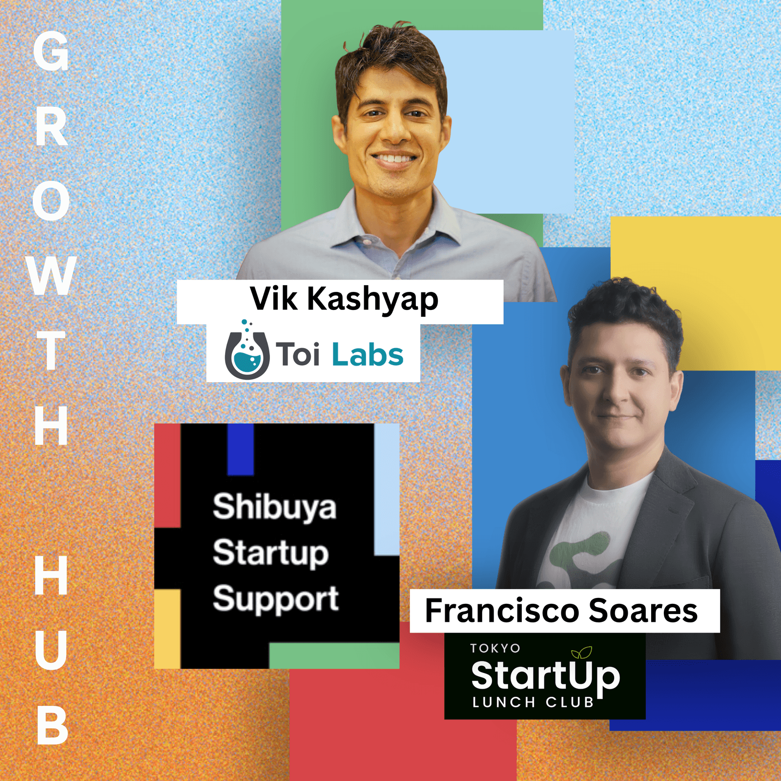 Growth Hub #17 - By Founders, For Founders w/ Vik Kashyap (Toi Labs)