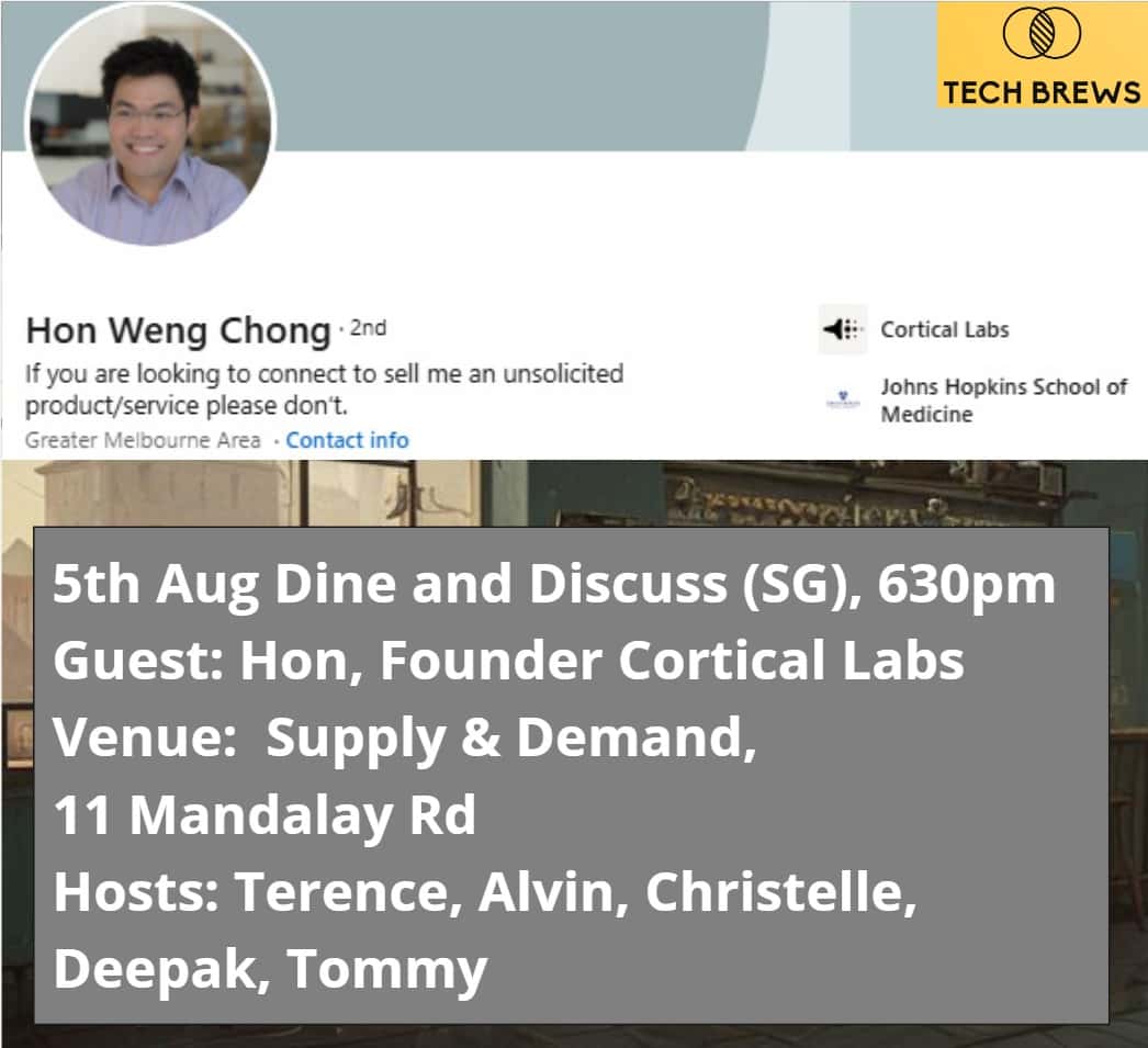 Dine & Discuss SG (Guest: Hon from Cortical Labs)