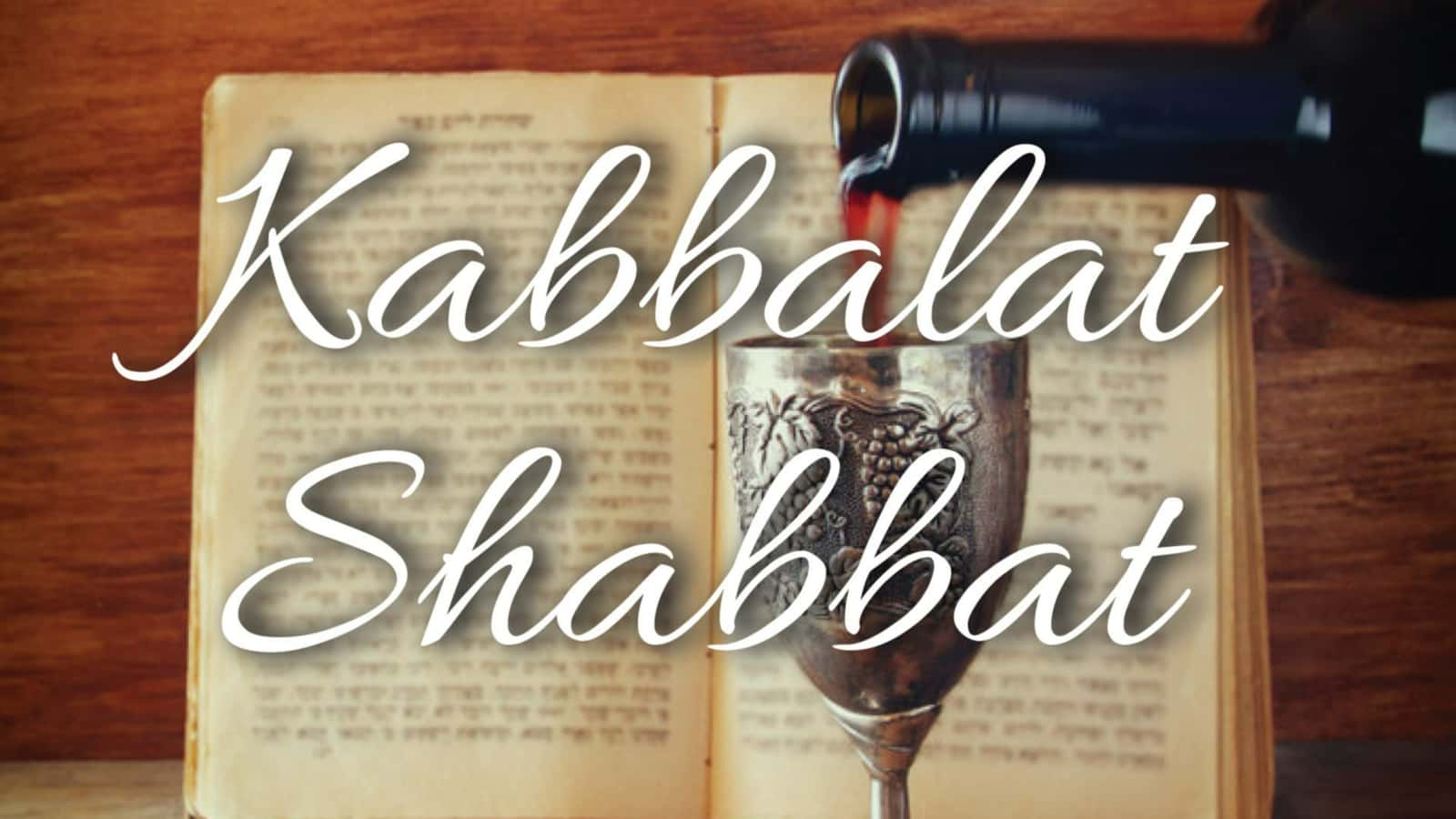 Kabbalat Shabbat Service