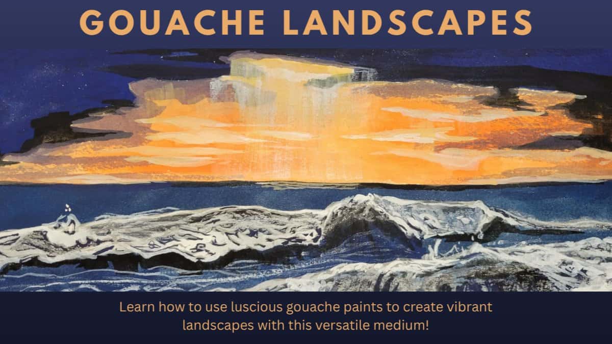 Gouache Landscapes