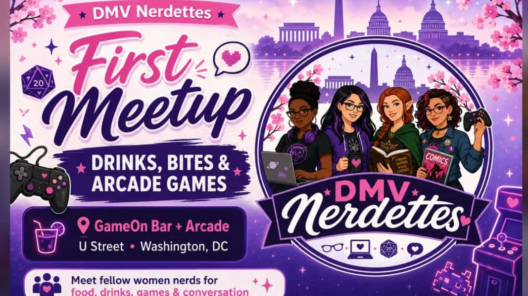 🎮 DMV Nerdettes First Meetup: Drinks, Bites & Arcade Games