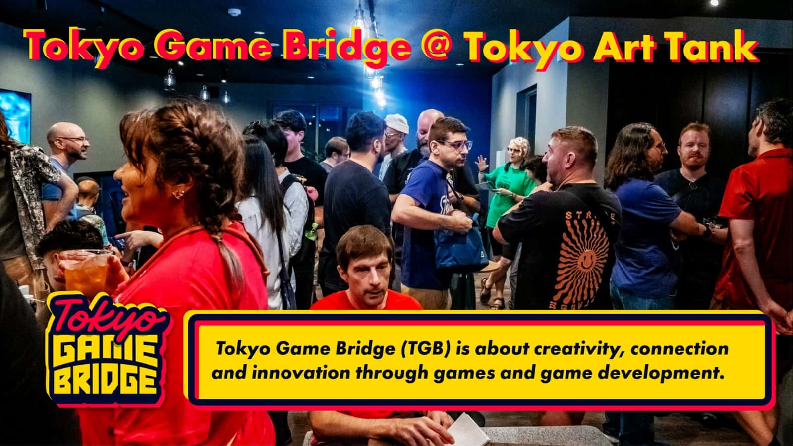 🕹️Tokyo Game Bridge Gaming Expo. Free for MeetUp Members!