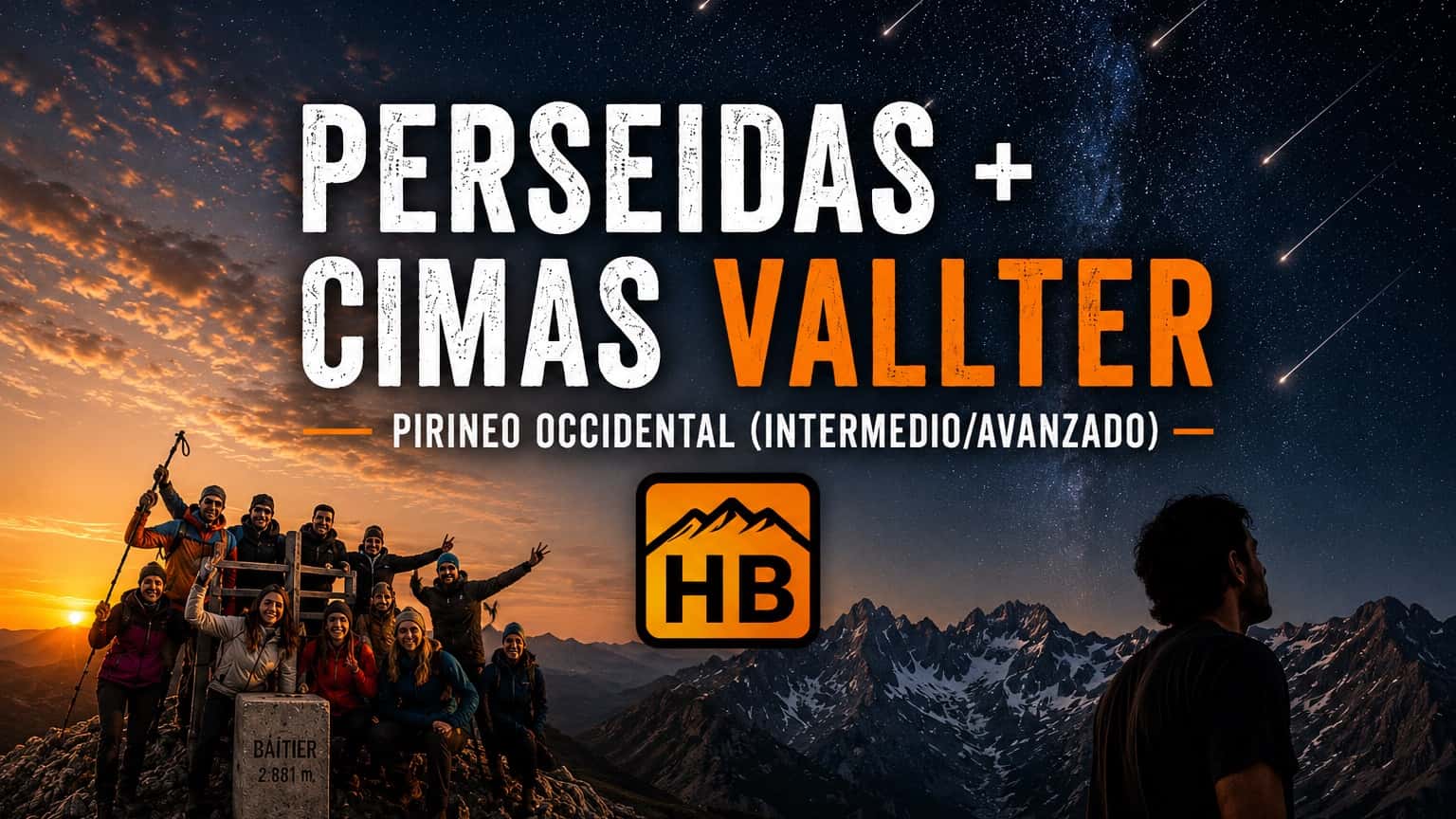 ÚLTIMA PLAZA‼️✨ PERSEIDAS y ⛰️ CIMAS VALLTER +2000 - PIRINEO (Avanzado💪)