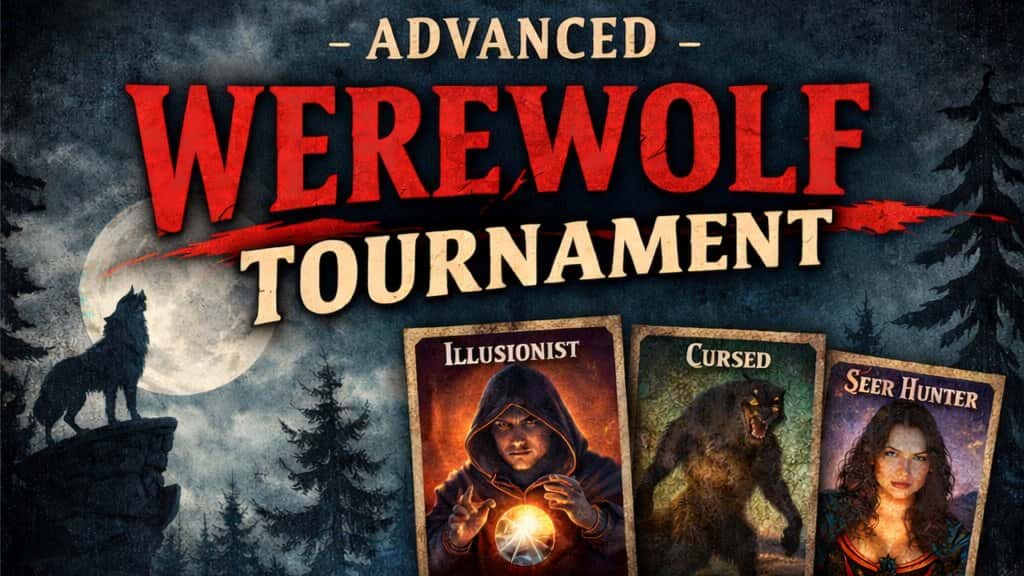 Werewolf Tournament / New Card Testing Night