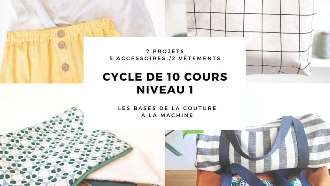 J'apprends à coudre à la rentrée! Cycle de 10 cours débutant (Paris 10)