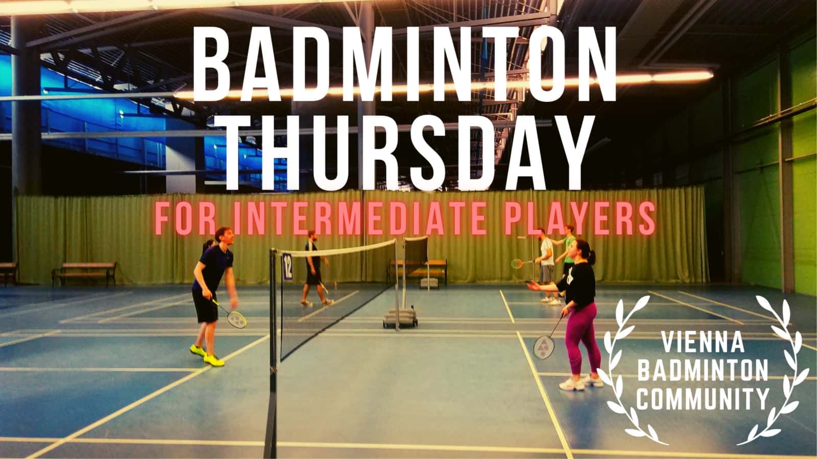 Badminton for Intermediate Players (Thu 18.30h-20.30h) U3 Kendlerstraße