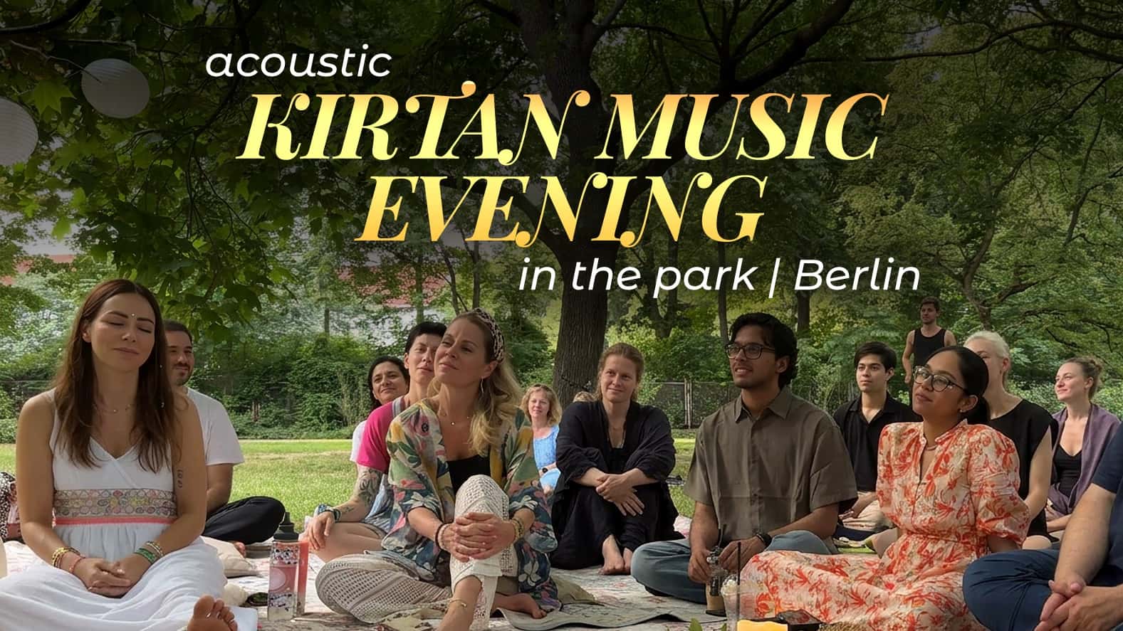 Acoustic KIRTAN MUSIC EVENING (in the park) | Berlin