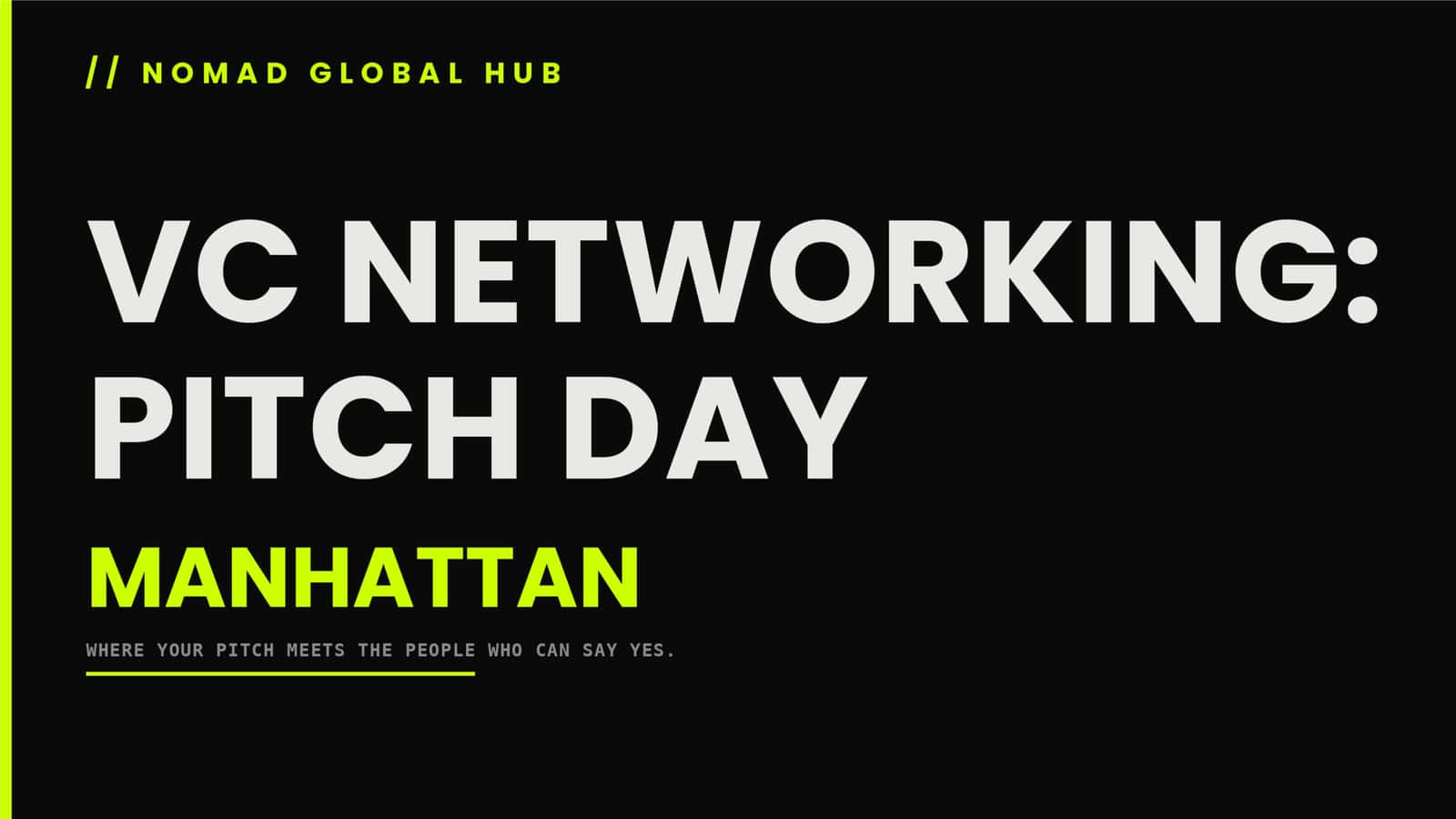 VC Networking: Pitch Day — Manhattan, New York