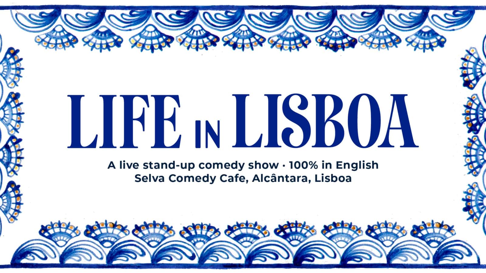 Life in Lisboa - A cultural comedy show in English