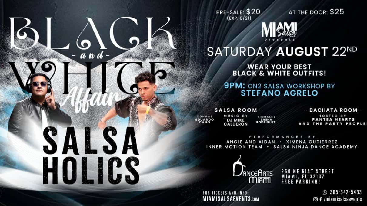 Salsaholics: Black & White Affair at DanceArts Miami!