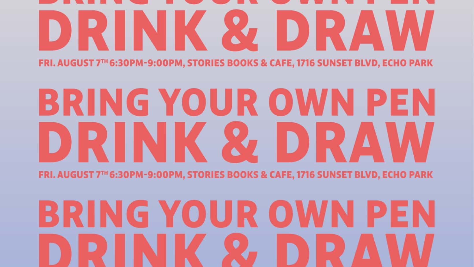 Drink and Draw @ Stories Books & Cafe | Fri. August 7th 2026