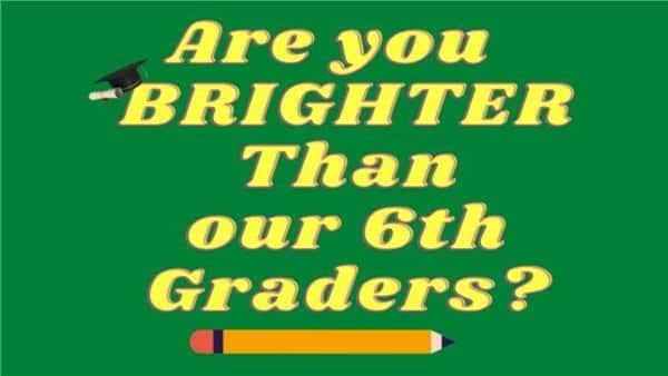 Online Live: Are You Brighter than a 6th Grader? Trivia