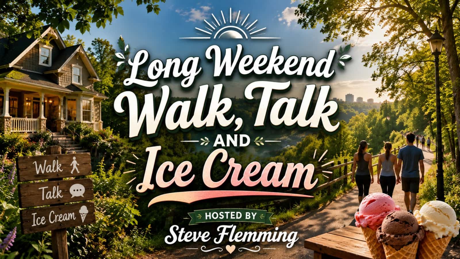 Long Weekend (Walk, Talk and Ice Cream) (Dinner After)