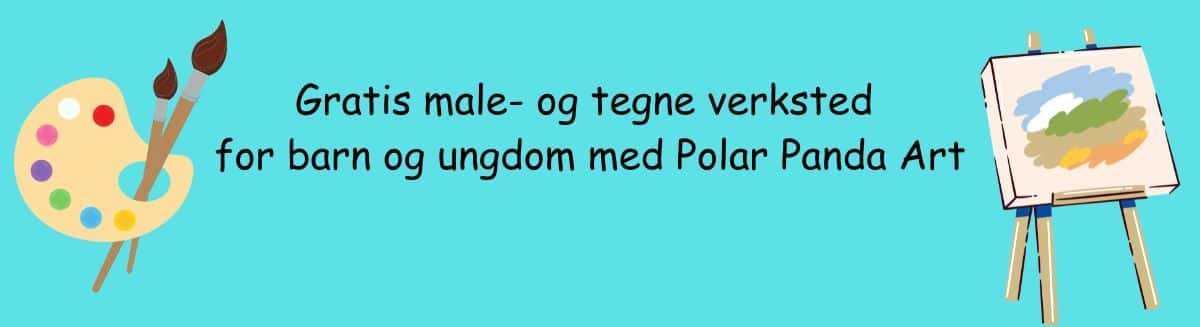 Gratis tegne- og maleverksted for barn og ungdom