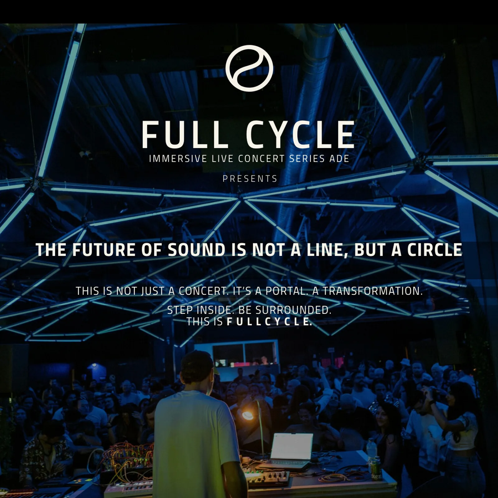 FULL CYCLE | Immersive Live Concert ADE Serie 2