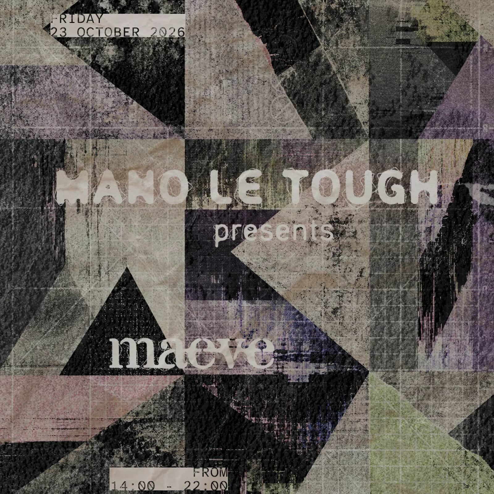 Mano Le Tough presents Maeve