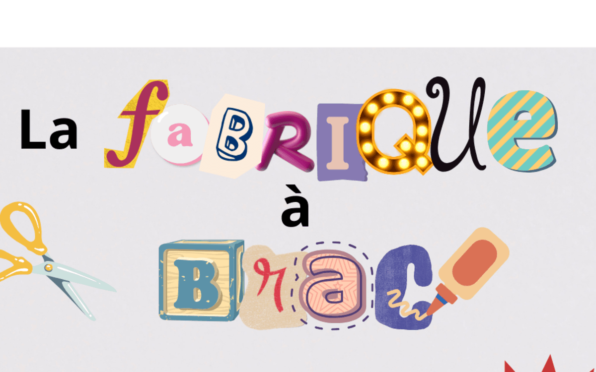 Atelier Fabrique à Brac