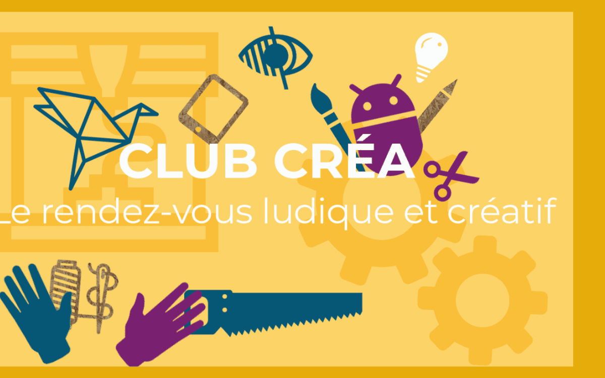 Club Créa - rentrée 2026