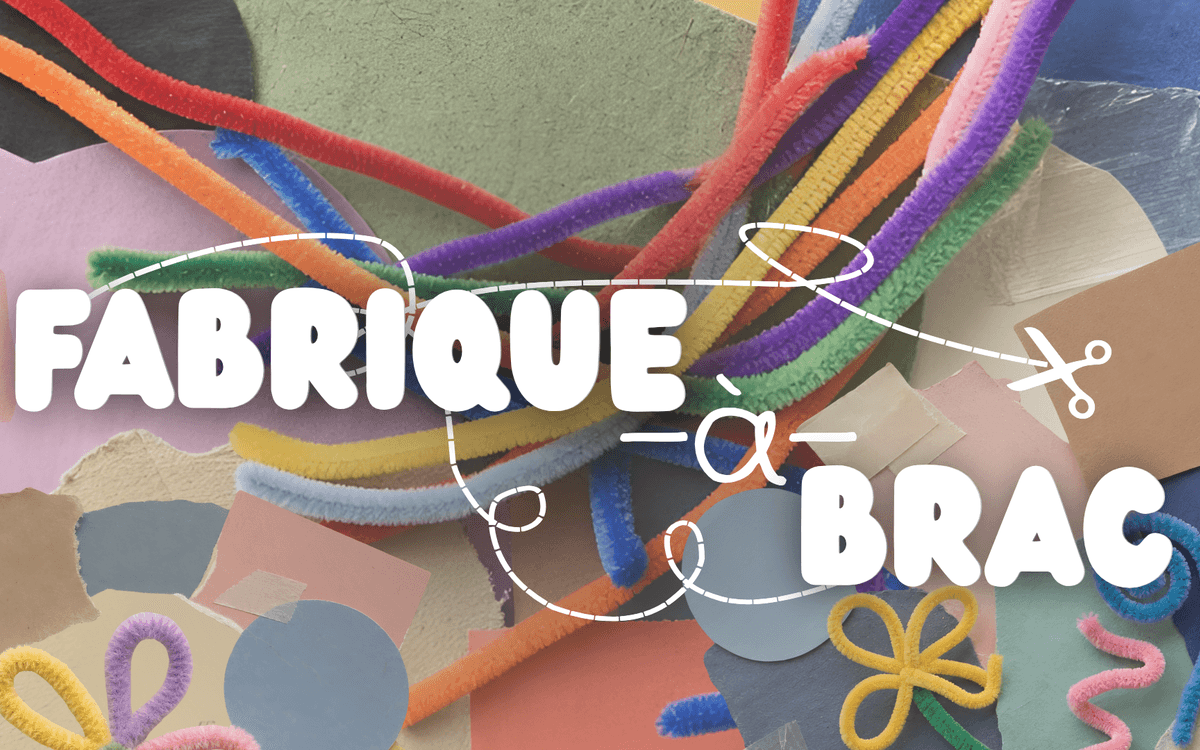 Atelier Fabrique à Brac
