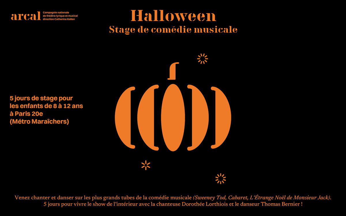Halloween 26>30 oct. • Stage de comédie musicale pour les 8 - 12 ans à l'Arcal (Paris 20)