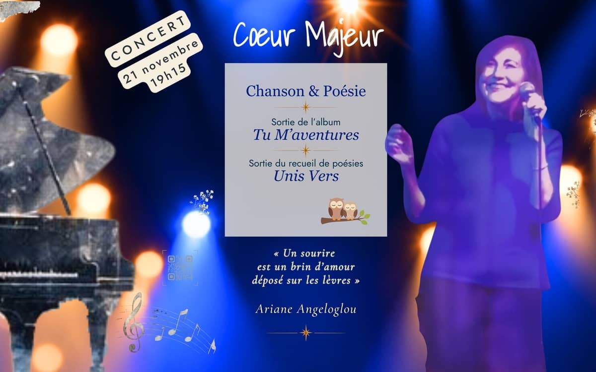 Cœur Majeur en concert – Soirée de lancement de l’album "Tu M’aventures" et du recueil de poésies "Unis Vers"