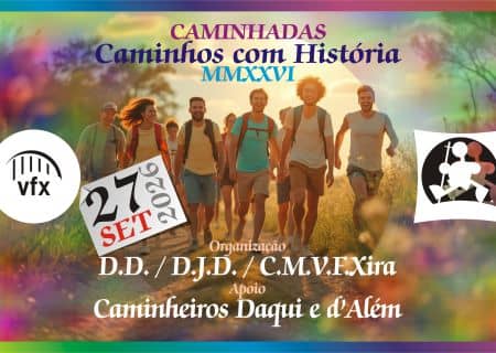 2026.09-27 | CAMINHADA "Caminhos com História - MMXXVI" | 14,5km | GRATUITA