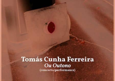 Tomás Cunha Ferreira: Ou Outono