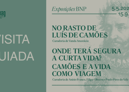 Visita Guiada à exposição "No Rasto de Luís de Camões"