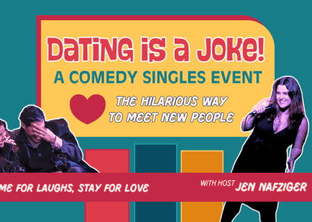 Dating is a Joke!: A Comedy + Singles Event