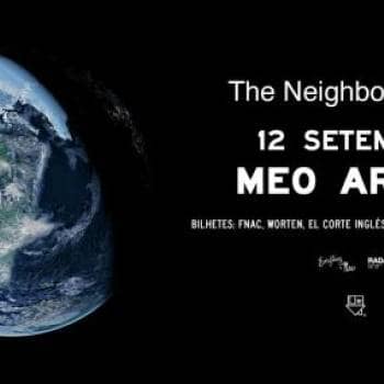 THE NEIGHBOURHOOD // MEO ARENA