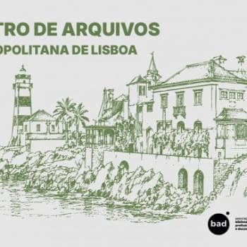 2nd Meeting of Archives in the Lisbon Metropolitan Area