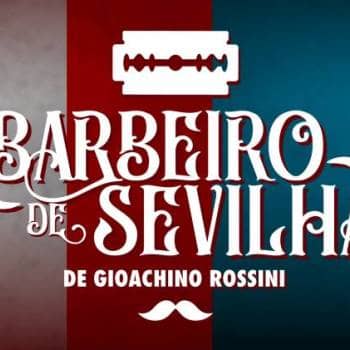 O BARBEIRO DE SEVILHA | ÓPERA DE GIOACHINO ROSSINI